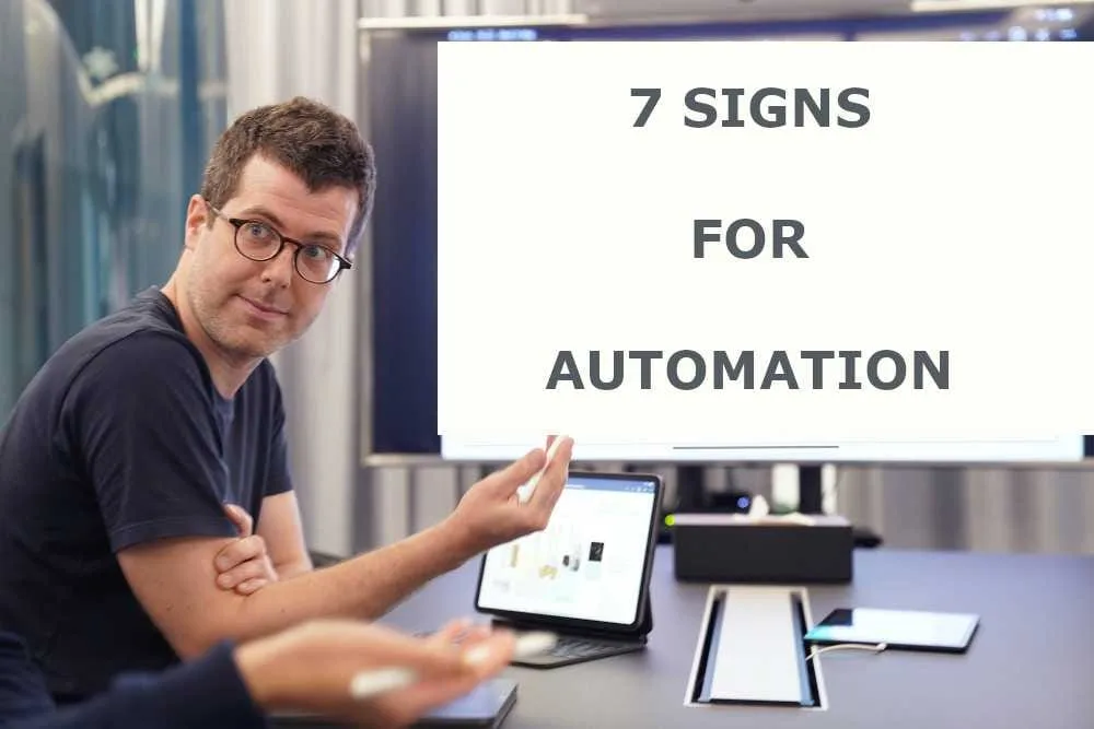 7 Signs for Automation